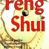Feng Shui/Secrete antice si contemporane pentru o viata feri