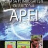 CUM SA TE IMBOGATESTI CU AJUTORUL APEI