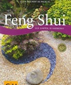Feng Shui - Der Garten in Harmonie - lb. germana